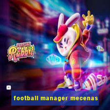 football manager mecenas